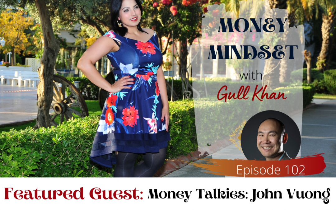 Episode 102: Money Talkies: John Vuong