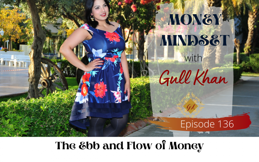 Episode 137: The Ebb and Flow of Money