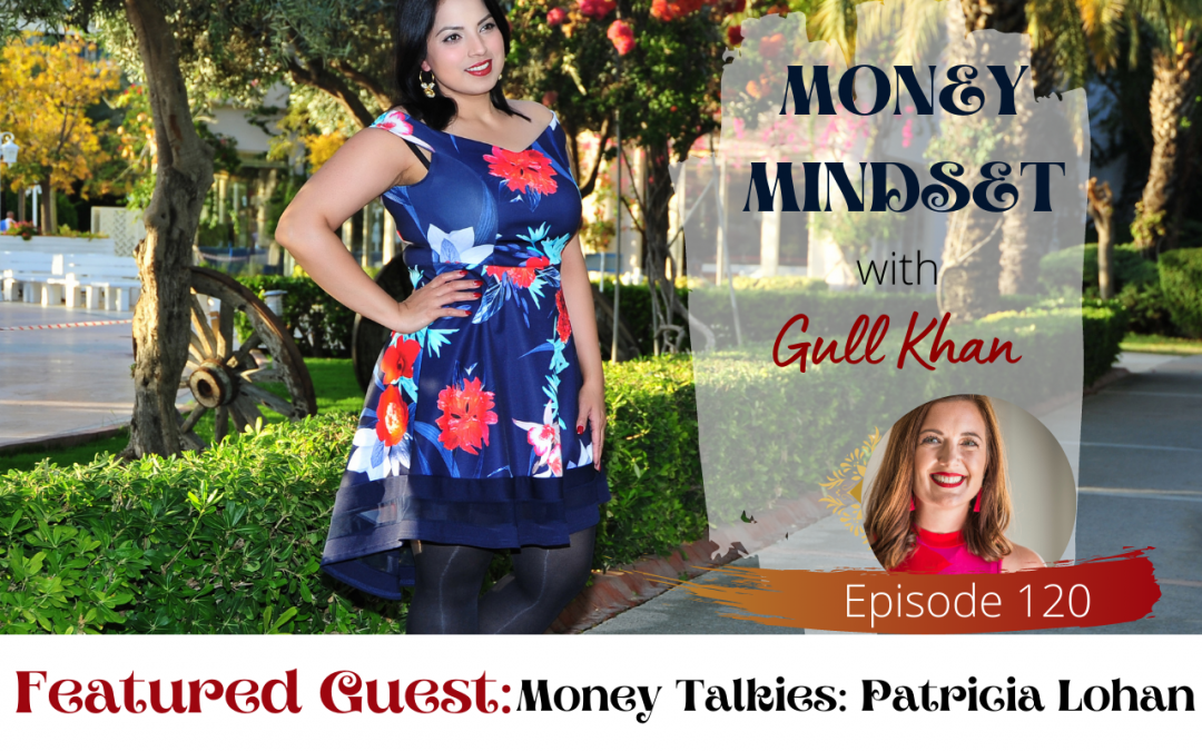 Episode 120:  Money Talkies: Patricia Lohan