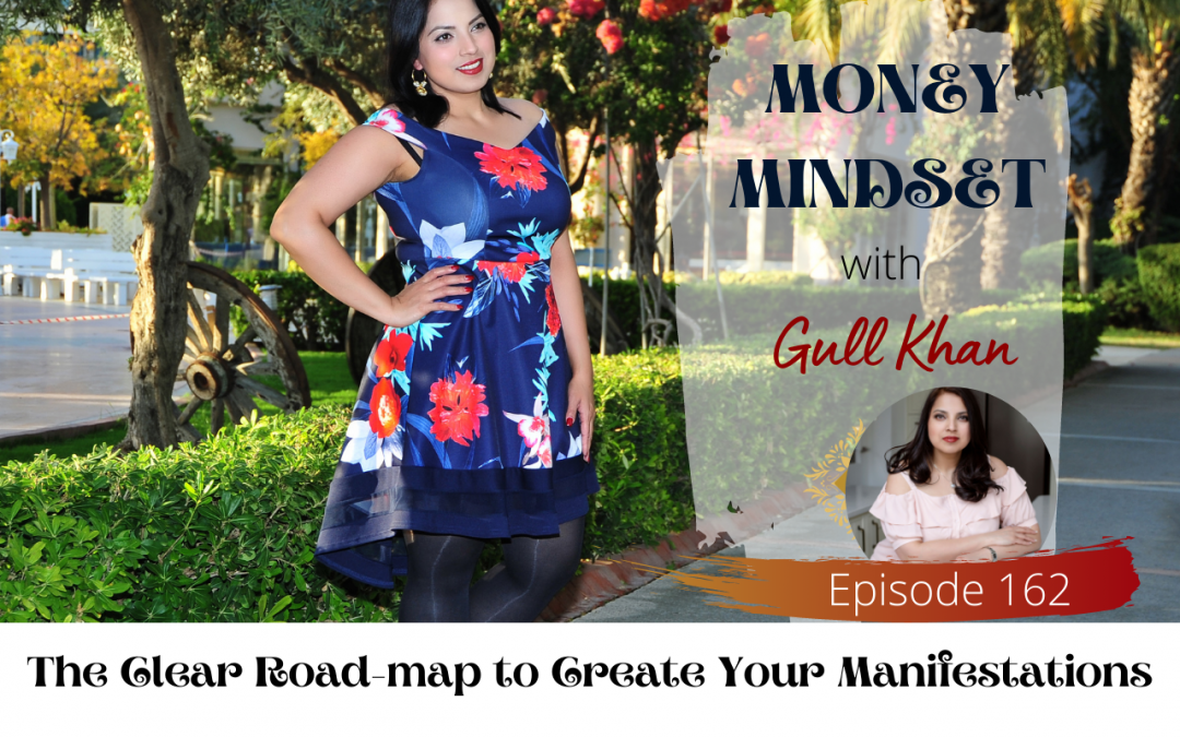 Episode 162:Money Talkies: The Clear Road-map to Create Your Manifestations